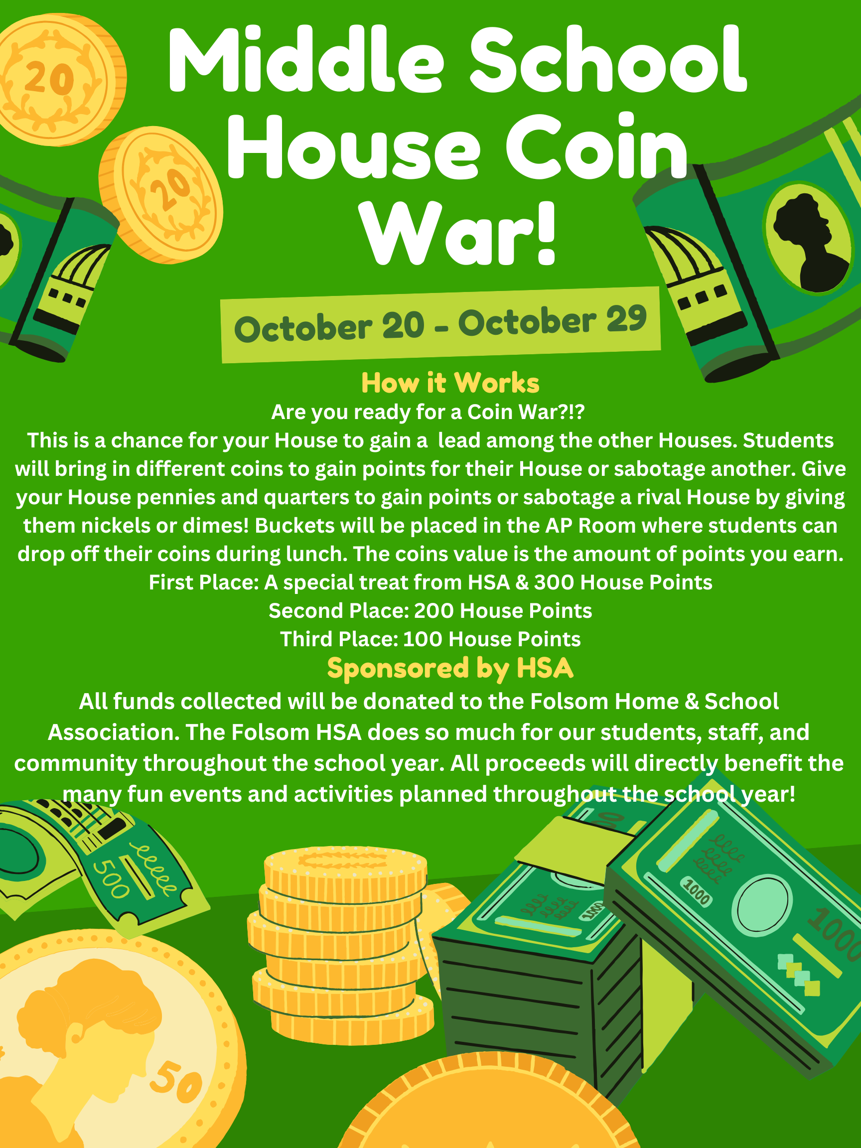 Middle School House Coin War!  Oct. 20 to Oct. 29